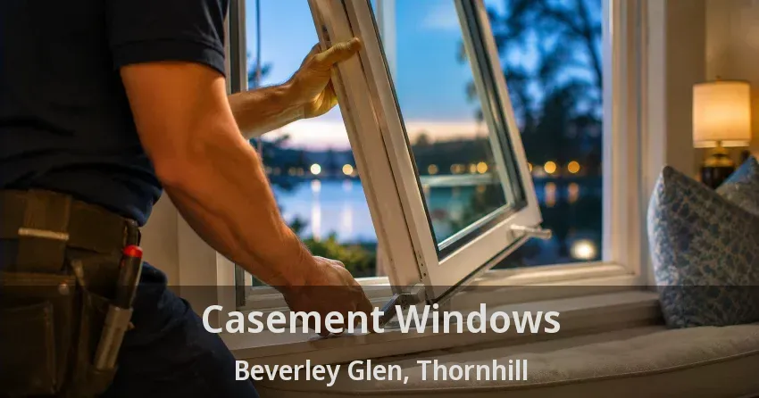 Casement Windows Beverley Glen, Thornhill - ON