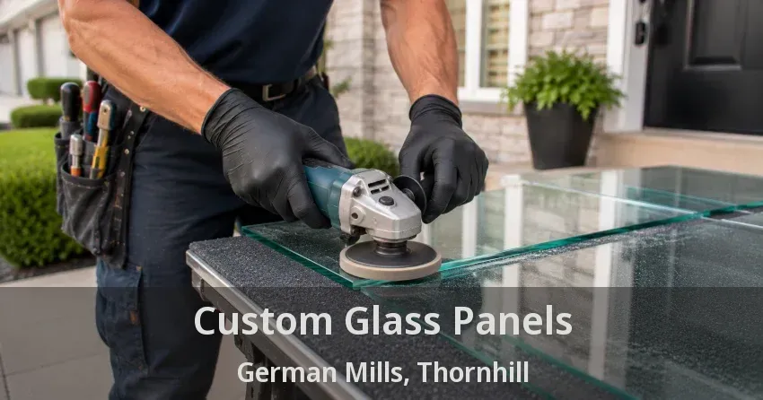 Custom Glass Panels German Mills, Thornhill - ON