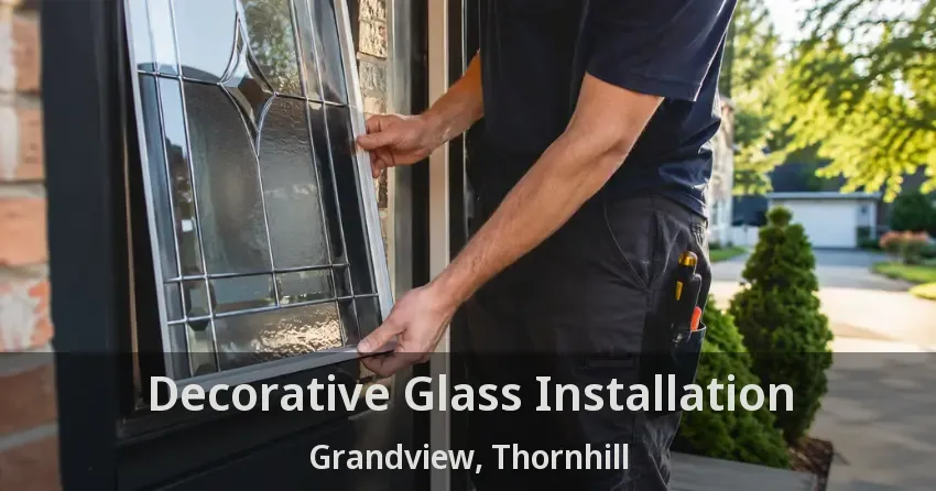 Decorative Glass Installation Grandview, Thornhill - ON
