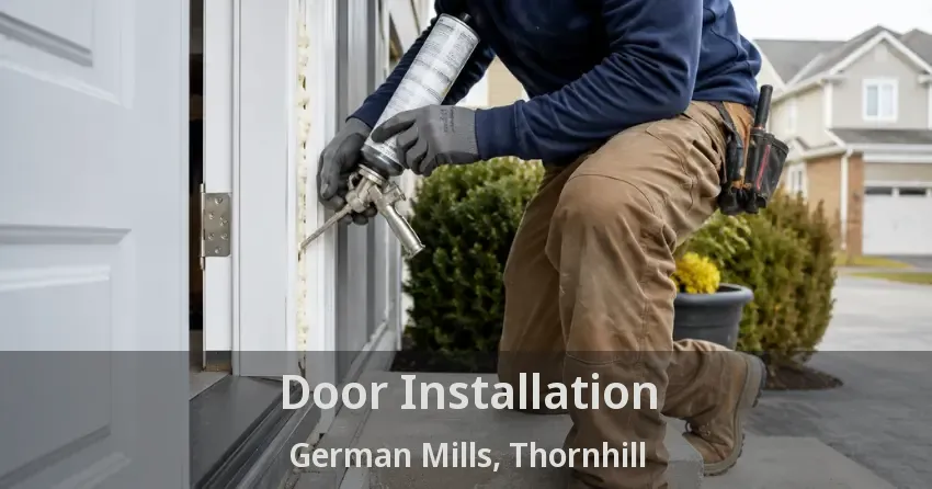 Door Installation German Mills, Thornhill - ON