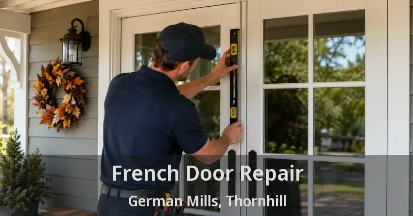 French Door Repair German Mills, Thornhill - ON