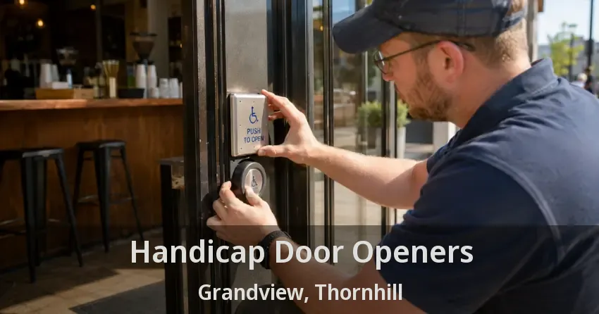 Handicap Door Openers Grandview, Thornhill - ON
