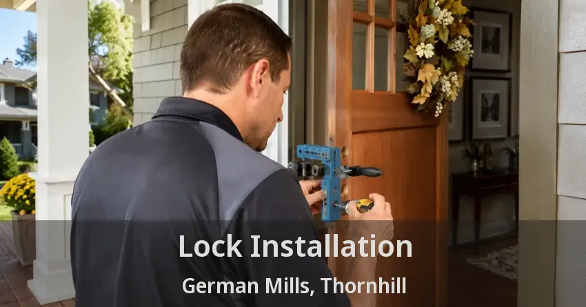 Lock Installation German Mills, Thornhill - ON