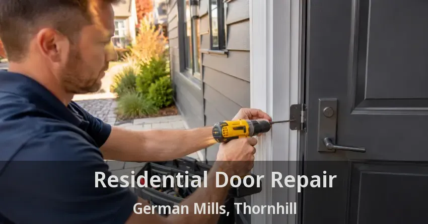Residential Door Repair German Mills, Thornhill - ON
