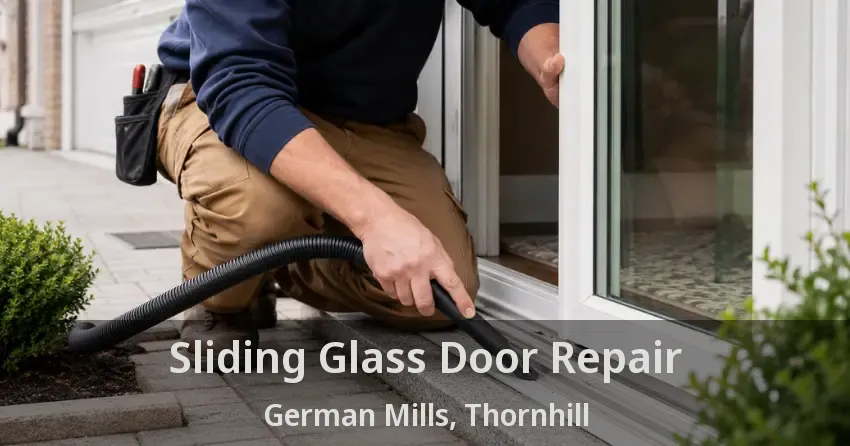 Sliding Glass Door Repair German Mills, Thornhill - ON